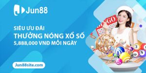 Siêu Ưu Đãi: Thưởng Nóng Xổ Số 5,888,000 VNĐ Mỗi Ngày